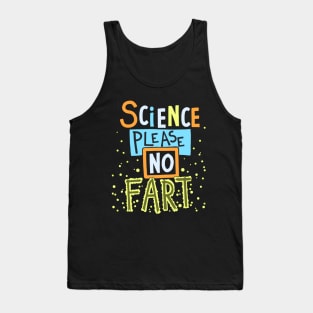 Science Please No Fart Tank Top